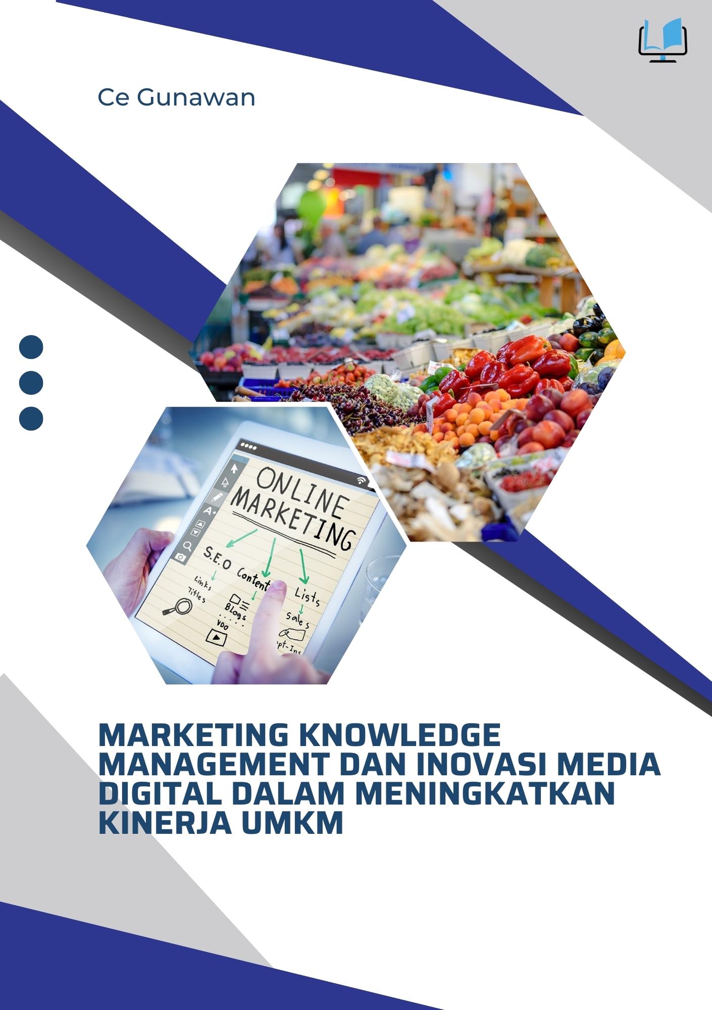 Naureen Publisher - Marketing Knowledge Management dan Inovasi Media Digital Dalam Meningkatkan Kinerja UMKM