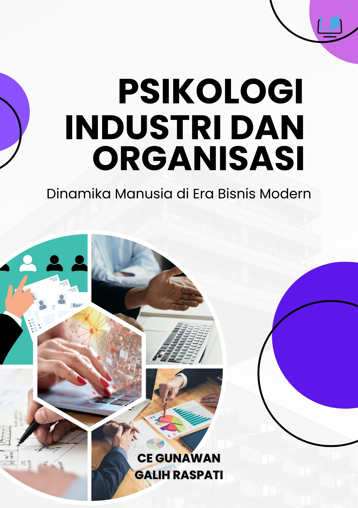Psikologi Industri dan Organisasi: Dinamika Manusia di Era Bisnis Modern