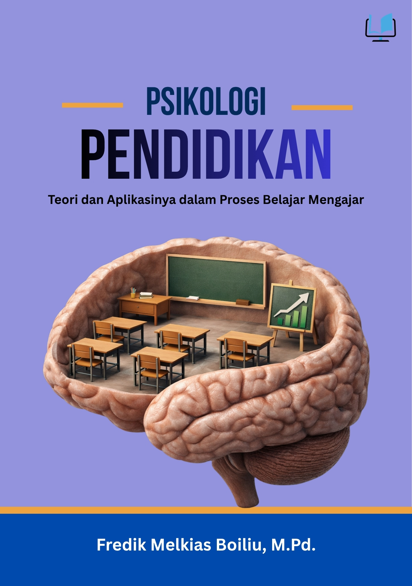Psikologi Pendidikan - Teori dan Aplikasinya dalam Proses Belajar Mengajar - Naureen Publisher