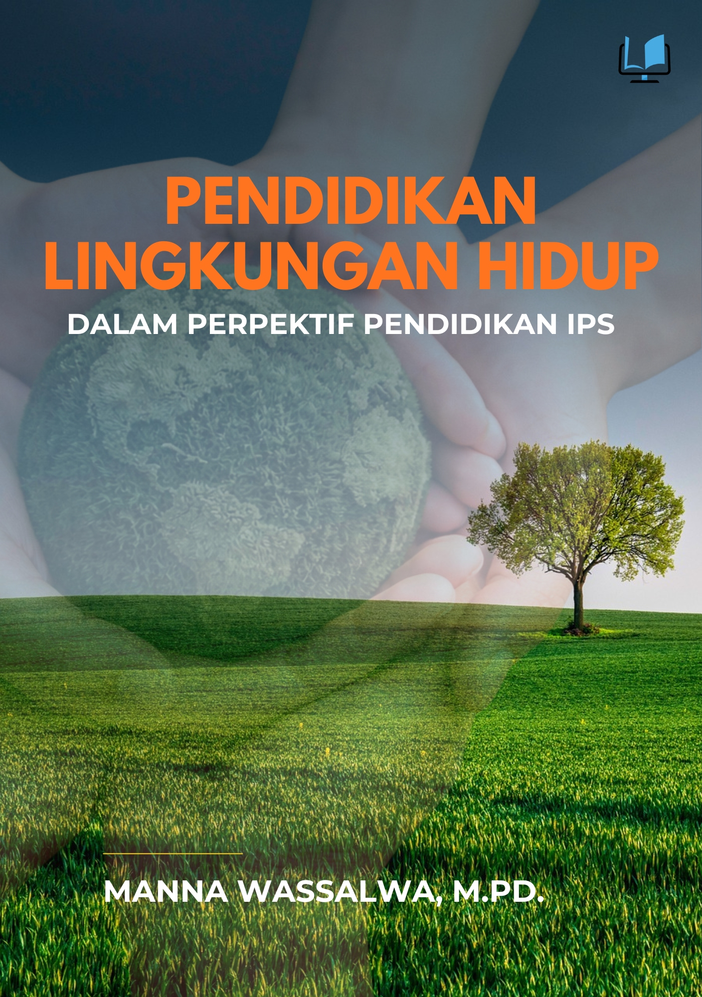 Pendidikan Lingkungan Hidup dalam Perspektif Ilmu Pengetahuan Sosial - Naureen Publisher