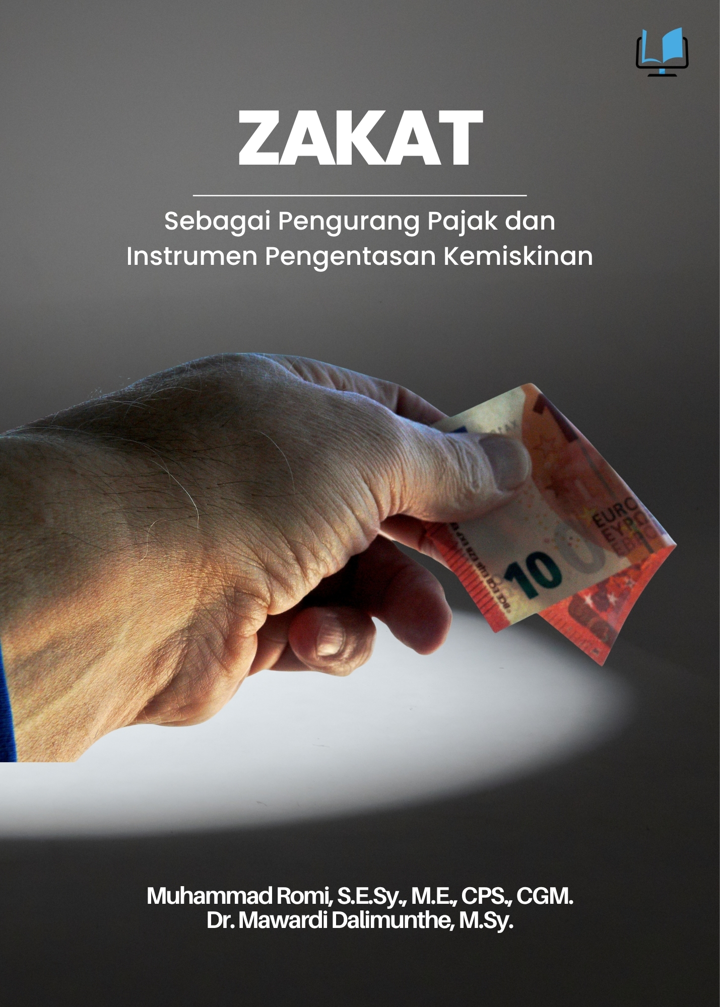 Zakat Sebagai Pengurang Pajak dan Instrumen Pengentasan Kemiskinan - Naureen Publisher