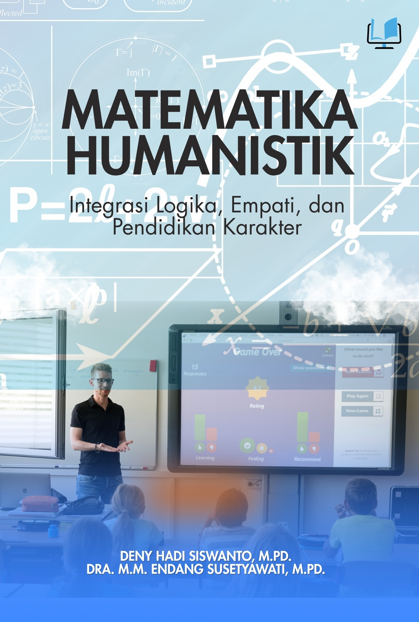 Matematika Humanistik: Integrasi Logika, Empati, dan Pendidikan Karakter - Naureen Publisher