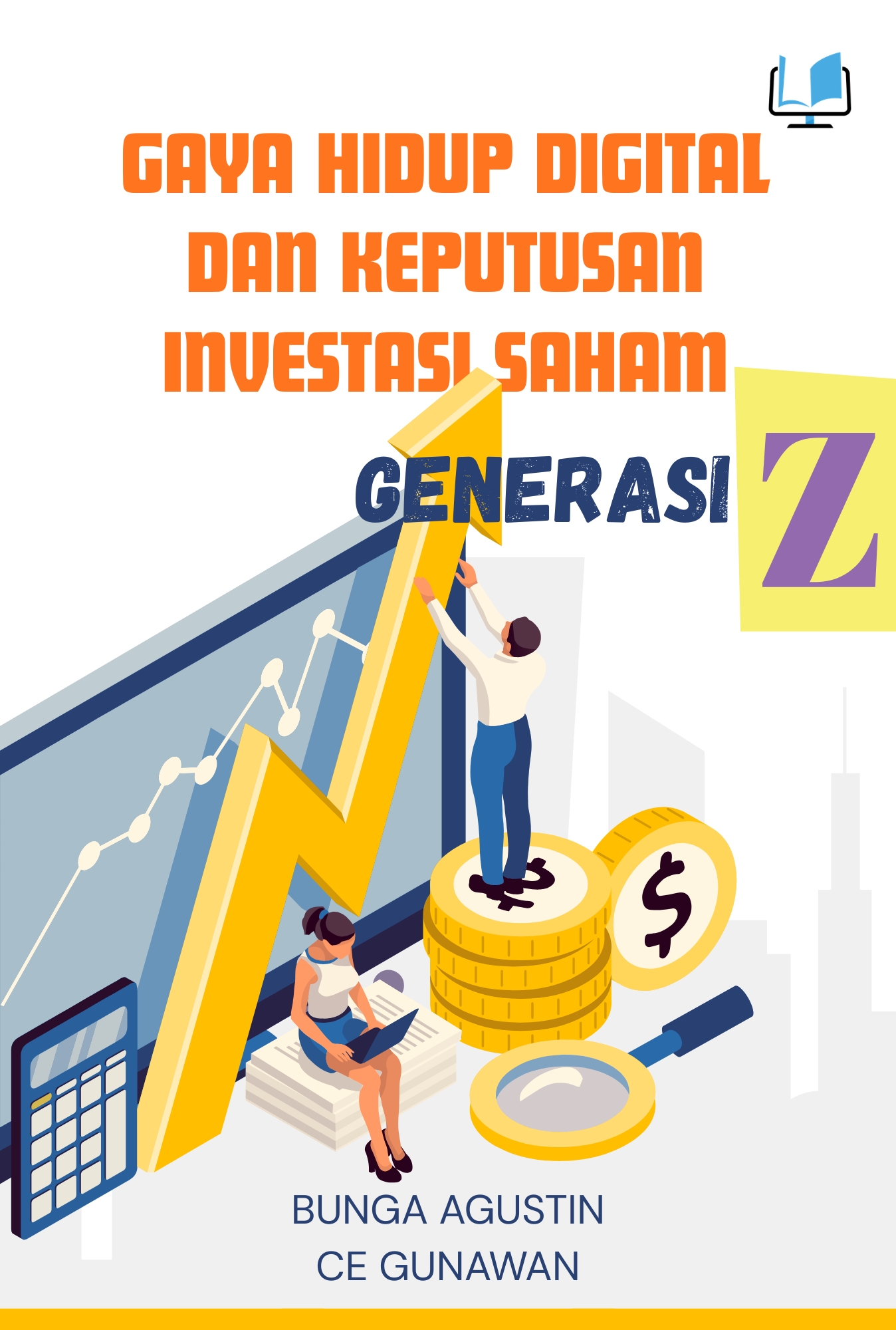 Gaya Hidup Digital dan Keputusan Investasi Saham Generasi Z - Naureen Publisher