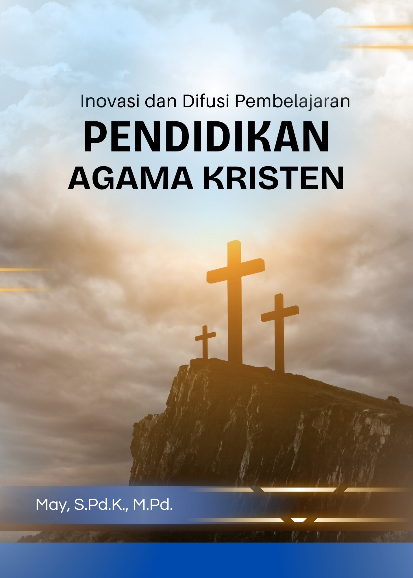 Inovasi dan Difusi Pembelajaran Pendidikan Agama Kristen - Naureen Publisher