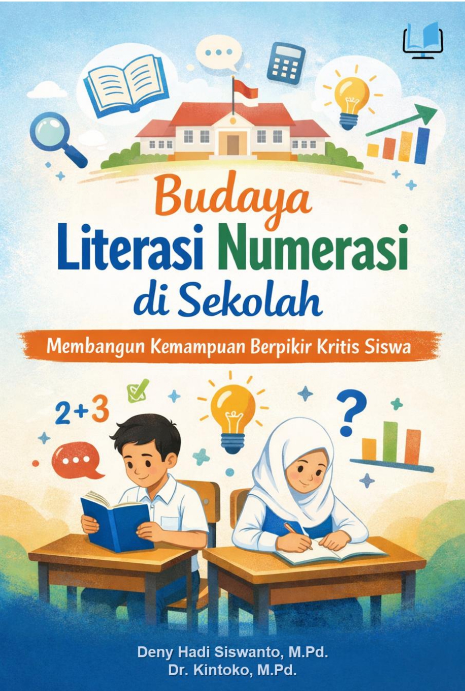 Budaya Literasi Numerasi di Sekolah: Membangun Kemampuan Berpikir Kritis Siswa - Naureen Publisher