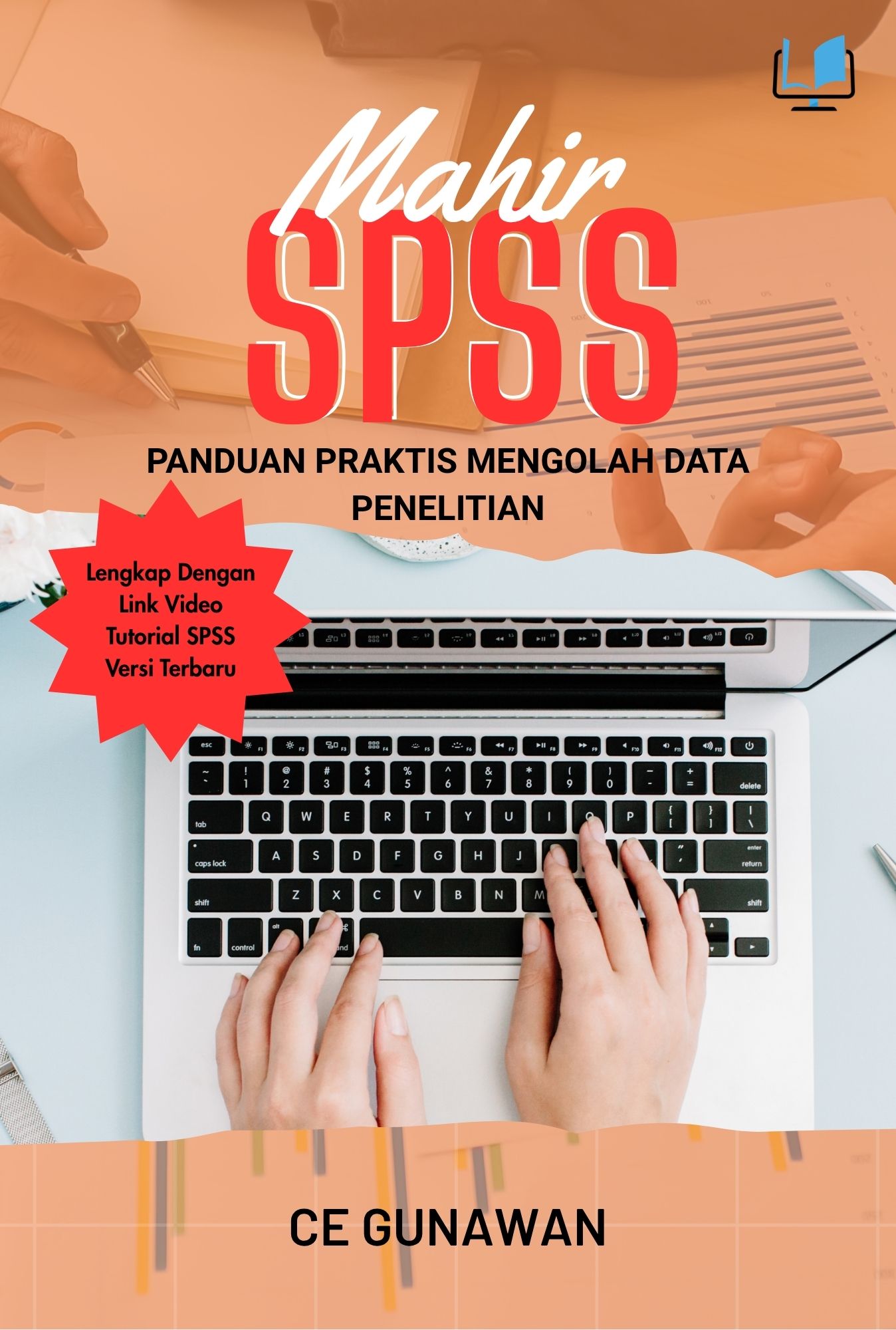 Mahir SPSS : Panduan Praktis Mengolah Data Penelitian - Naureen Publisher